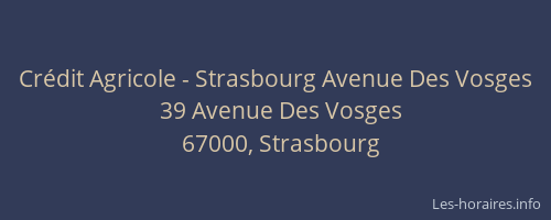 Crédit Agricole - Strasbourg Avenue Des Vosges