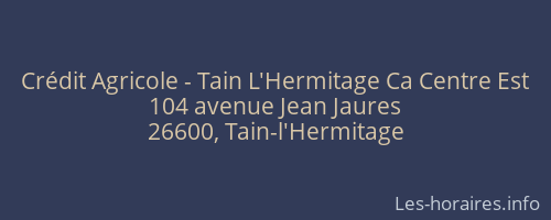 Crédit Agricole - Tain L'Hermitage Ca Centre Est