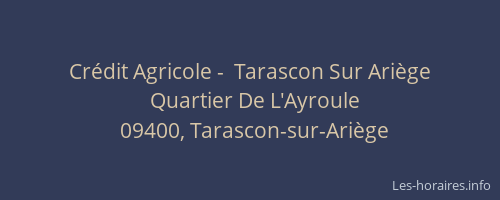 Crédit Agricole -  Tarascon Sur Ariège