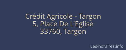 Crédit Agricole - Targon