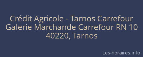 Crédit Agricole - Tarnos Carrefour