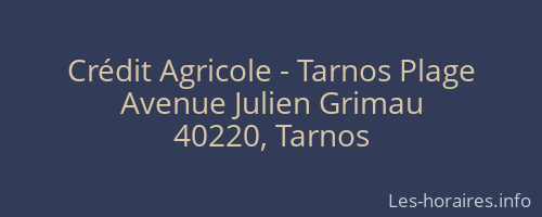 Crédit Agricole - Tarnos Plage