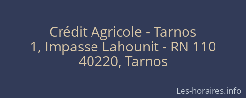 Crédit Agricole - Tarnos