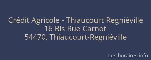 Crédit Agricole - Thiaucourt Regniéville