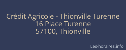 Crédit Agricole - Thionville Turenne