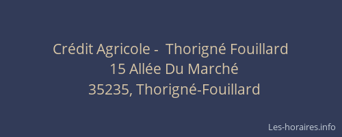Crédit Agricole -  Thorigné Fouillard