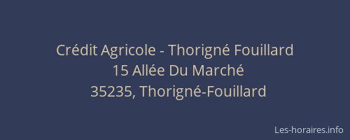 Crédit Agricole - Thorigné Fouillard