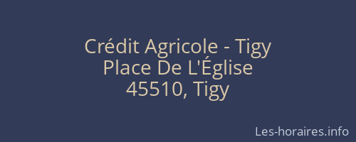 Crédit Agricole - Tigy