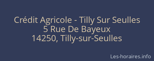 Crédit Agricole - Tilly Sur Seulles