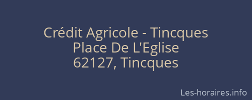 Crédit Agricole - Tincques
