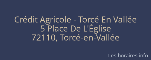Crédit Agricole - Torcé En Vallée