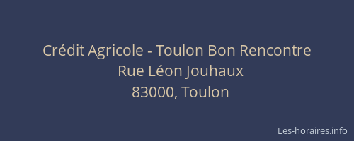 Crédit Agricole - Toulon Bon Rencontre