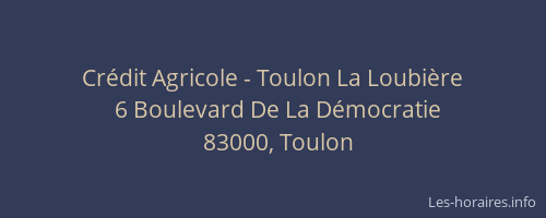Crédit Agricole - Toulon La Loubière