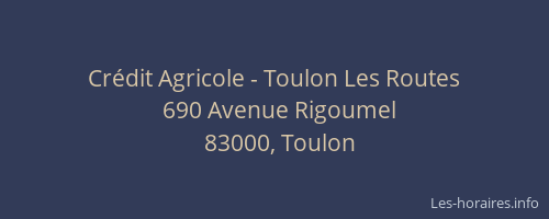 Crédit Agricole - Toulon Les Routes
