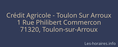 Crédit Agricole - Toulon Sur Arroux