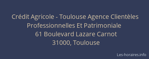 Crédit Agricole - Toulouse Agence Clientèles Professionnelles Et Patrimoniale