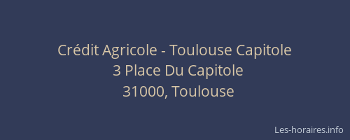Crédit Agricole - Toulouse Capitole
