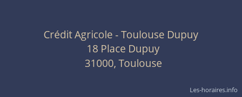 Crédit Agricole - Toulouse Dupuy