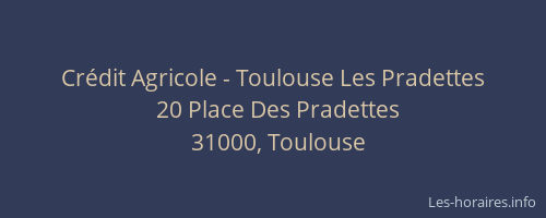Crédit Agricole - Toulouse Les Pradettes