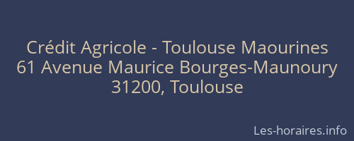 Crédit Agricole - Toulouse Maourines
