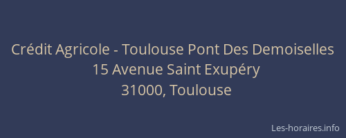 Crédit Agricole - Toulouse Pont Des Demoiselles