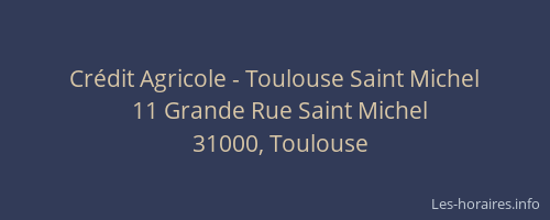 Crédit Agricole - Toulouse Saint Michel