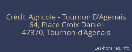 Crédit Agricole - Tournon D'Agenais