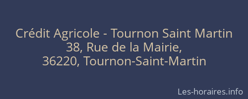 Crédit Agricole - Tournon Saint Martin