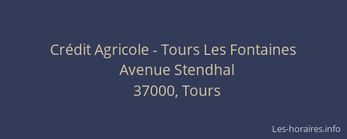 Crédit Agricole - Tours Les Fontaines