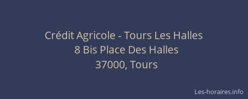 Crédit Agricole - Tours Les Halles