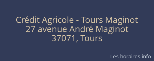 Crédit Agricole - Tours Maginot
