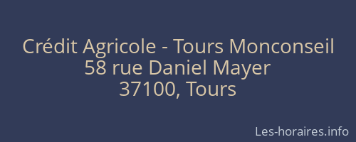 Crédit Agricole - Tours Monconseil