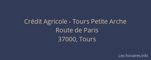Crédit Agricole - Tours Petite Arche
