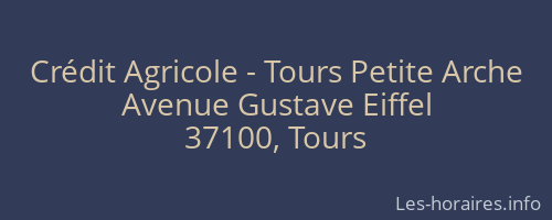 Crédit Agricole - Tours Petite Arche