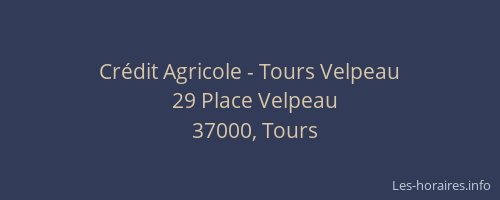 Crédit Agricole - Tours Velpeau