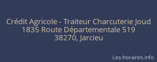 Crédit Agricole - Traiteur Charcuterie Joud