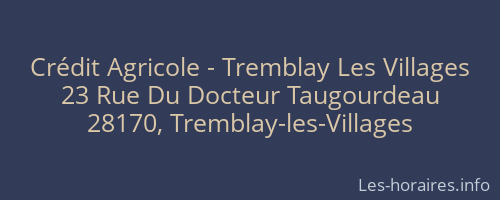 Crédit Agricole - Tremblay Les Villages