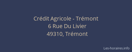 Crédit Agricole - Trémont