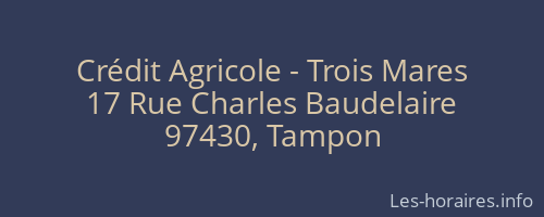 Crédit Agricole - Trois Mares