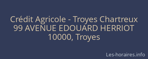 Crédit Agricole - Troyes Chartreux
