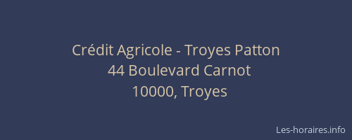 Crédit Agricole - Troyes Patton