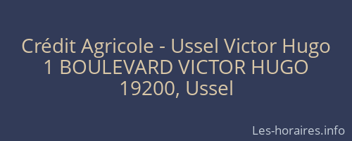 Crédit Agricole - Ussel Victor Hugo