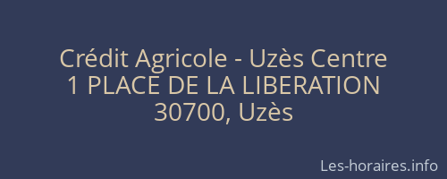 Crédit Agricole - Uzès Centre