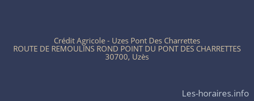 Crédit Agricole - Uzes Pont Des Charrettes