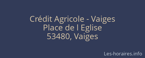 Crédit Agricole - Vaiges