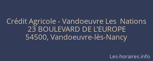 Crédit Agricole - Vandoeuvre Les  Nations
