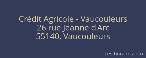 Crédit Agricole - Vaucouleurs