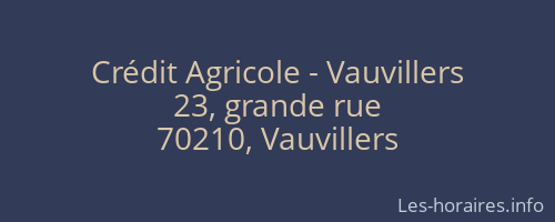 Crédit Agricole - Vauvillers