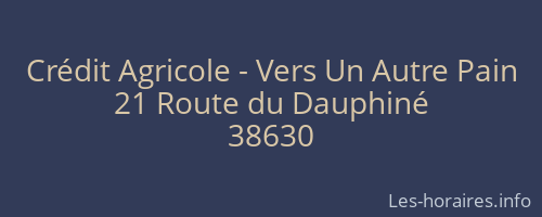 Crédit Agricole - Vers Un Autre Pain