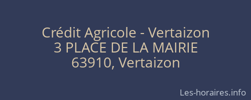 Crédit Agricole - Vertaizon